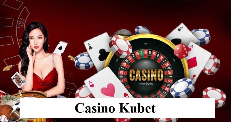 Nắm bắt những thông tin tổng quan nhất về Casino Kubet